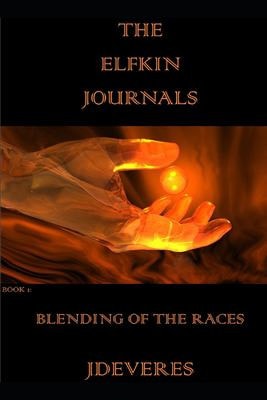 The Elfkin Journals Blending Of The Races