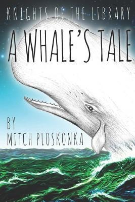 Knights of the Library: A Whales Tale