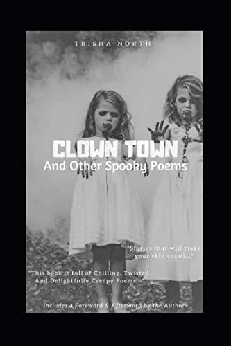 Clown Town And Other Spooky Poems