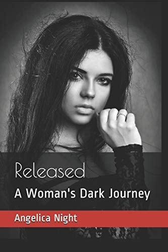 Released A Woman's Dark Journey