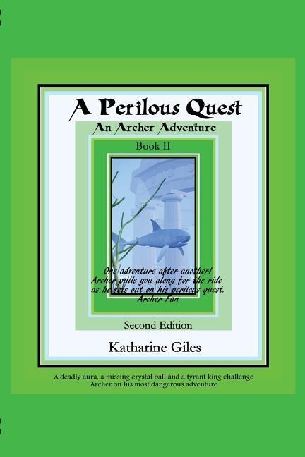 A Perilous Quest: An Archer Adventure