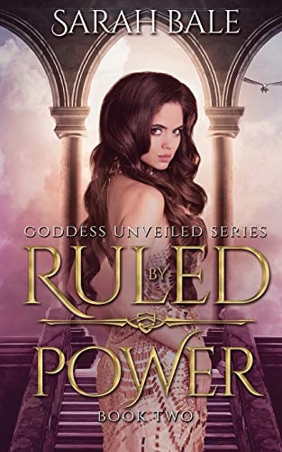Ruled by Power Goddess Unveiled Book Two