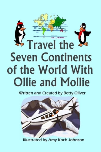 Travel the Seven Continents of the World With Ollie and Mollie