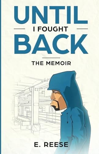 Until I Fought Back The Memoir