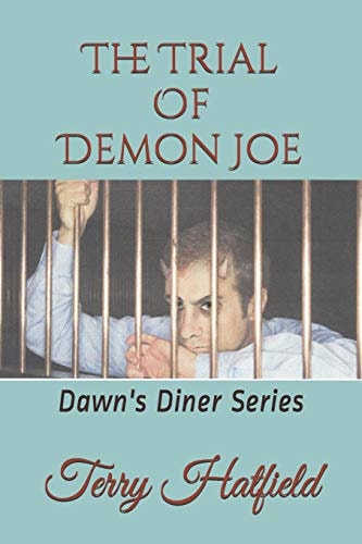 The Trial of Demon Joe Dawn's Diner Series