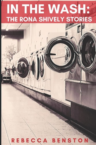 In the Wash The Rona Shively Stories