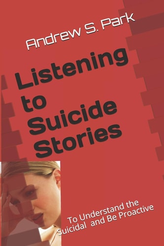 Listening to Suicide Stories To Understand Suicides