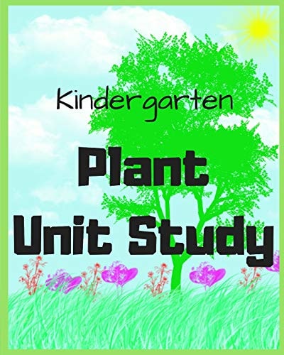 Kindergarten Plant Unit Study By Sarah Bean