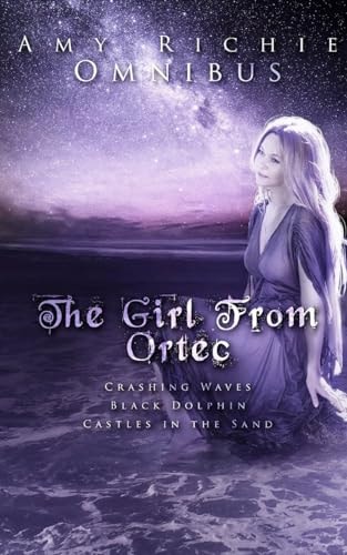 The Girl From Ortec An Omnibus