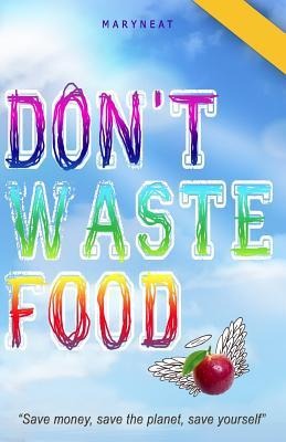 Dont Waste Food