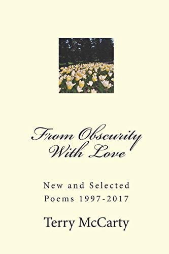From Obscurity With Love New and Selected Poems 1997-2017