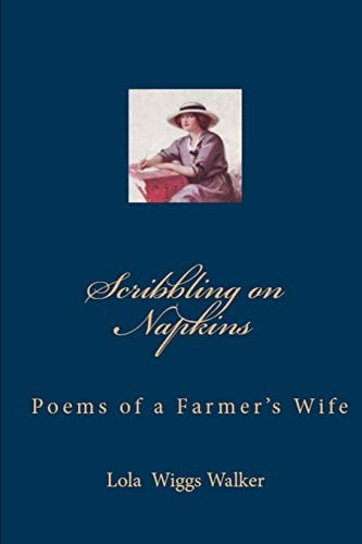 Scribbling on Napkins Poems by a Farmer's Wife