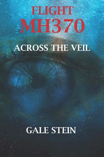 Flight Mh370 Across the Veil