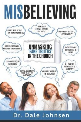 Misbelieving: Unmasking fake Truths in the Church