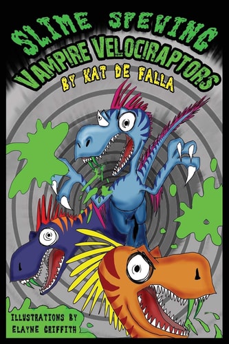 Slime Spewing Vampire Velociraptors
