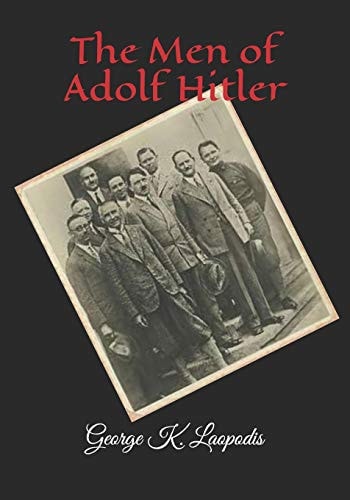 The Men of Adolf Hitler