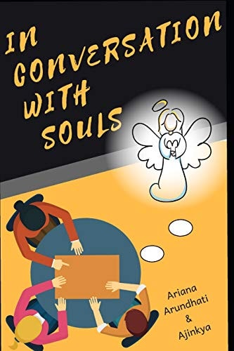 In Conversation with Souls No Hypothesis, No Theories Only Facts As Told Directly by Souls