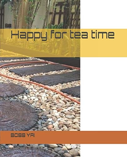 Happy for Tea Time In the Garden