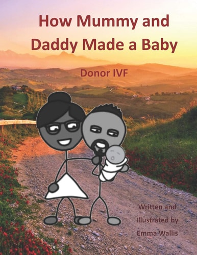 How Mummy and Daddy Made a Baby Donor IVF