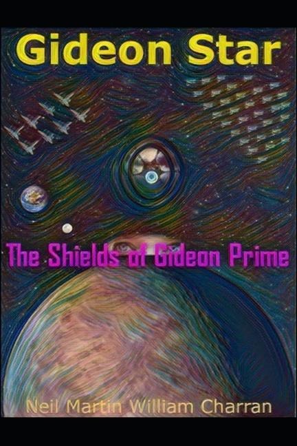Gideon Star: The Shields of Gideon Prime