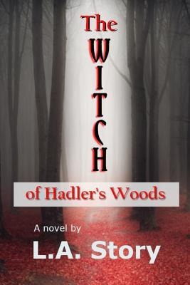 The Witch of Hadlers Woods