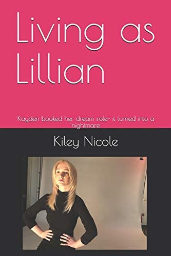 Living As Lillian Kayden Booked Her Dream Role- It Turned Into a Nightmare