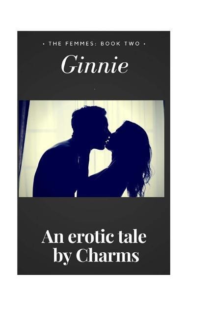 Ginnie The Femmes: Book Two