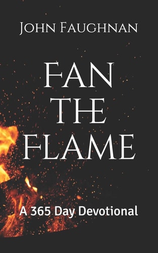 Fan the Flame A 365 Day Devotional