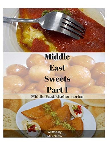 Middle East Sweets Part 1