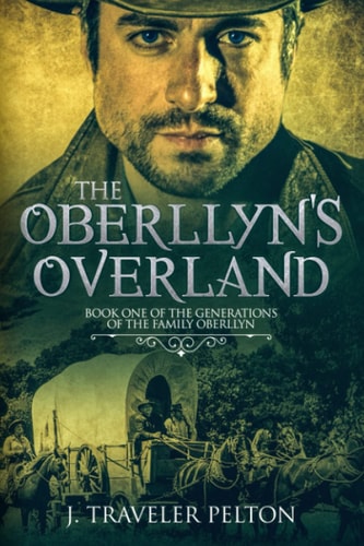 The Oberllyns Overland Book One of the Generations of the Family Oberllyn