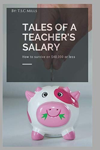 Tales of a Teacher's Salary