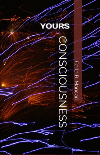 Consciousness Yours
