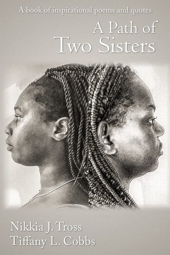 A Path Of Two Sisters Poems and Inspirational Quotes