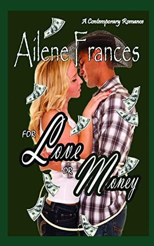 For Love Or Money A Contemporary Mid-Western Romance