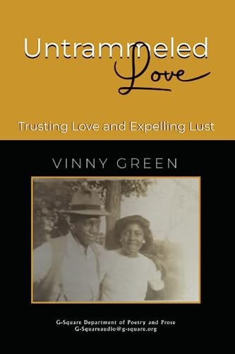 Untrammeled Love Trusting Love and Expelling Lust