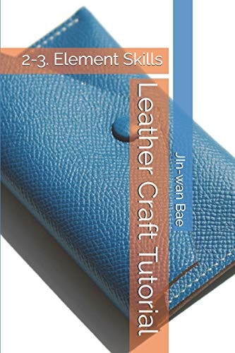 Leather Craft Tutorial 2-3. Element Skills