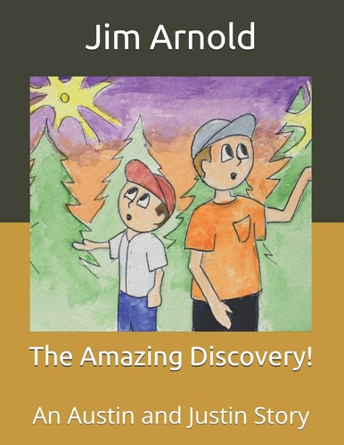 The Amazing Discovery! An Austin and Justin Story