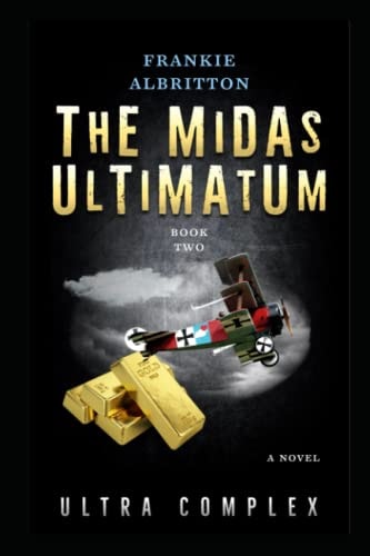 The Midas Ultimatum Ultra Complex