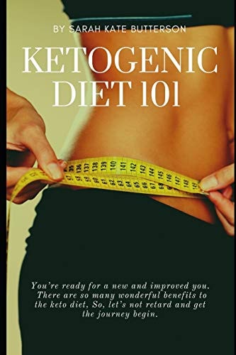 Ketogenic Diet 101 With 16 Keto Recipes