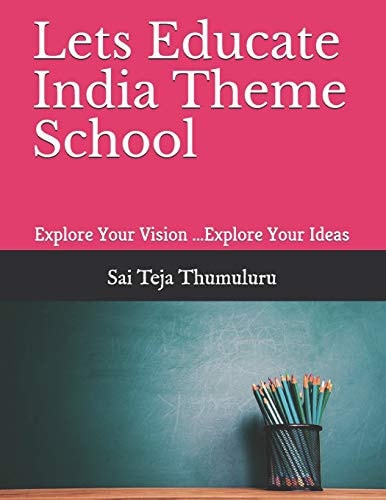 Lets Educate India Theme School Explore Your Vision ... Explore Your Ideas