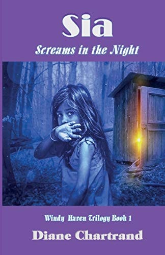 Sia Screams in the Night: Windy Haven Trilogy Book - 1