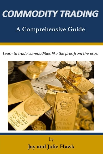 Commodity Trading A Comprehensive Guide