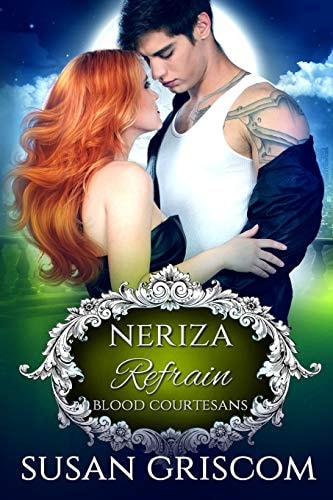 Refrain Blood Courtesans - Neriza: A Vampire Blood Courtesans Romance