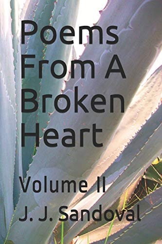 Poems from a Broken Heart Volume II