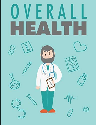 Overall Health Improve Your Overall Health and Reduce the Risk of Any Illness!
