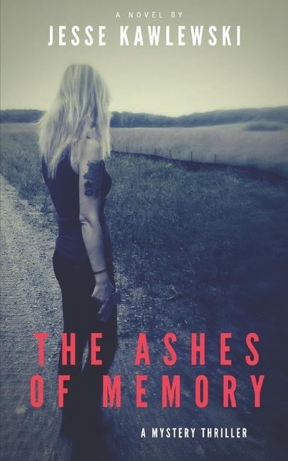 The Ashes of Memory