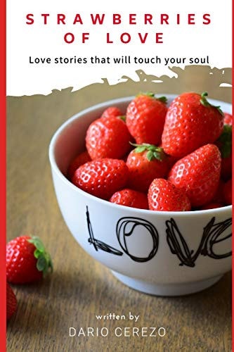 Strawberries of Love Love Stories That Will Touch Your Soul