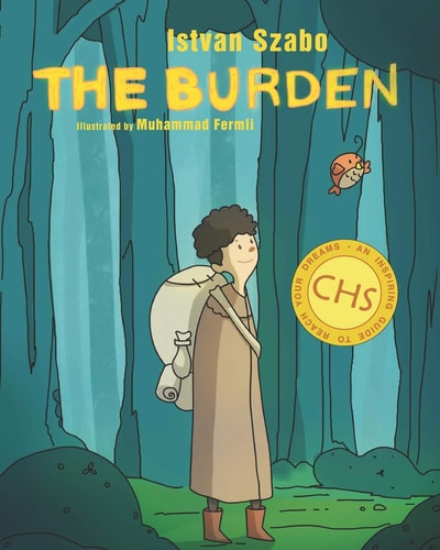 The Burden An Inspiring Guide to Reach Your Dreams