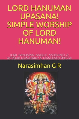 Lord Hanuman Upasana! Simple Worship of Lord Hanuman! Lord Hanuman Angelic Assistance & Worship! Ganapathy & Hanuman Pooja!