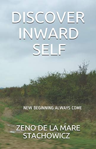 Discover Inward Self New Beginning Always Come